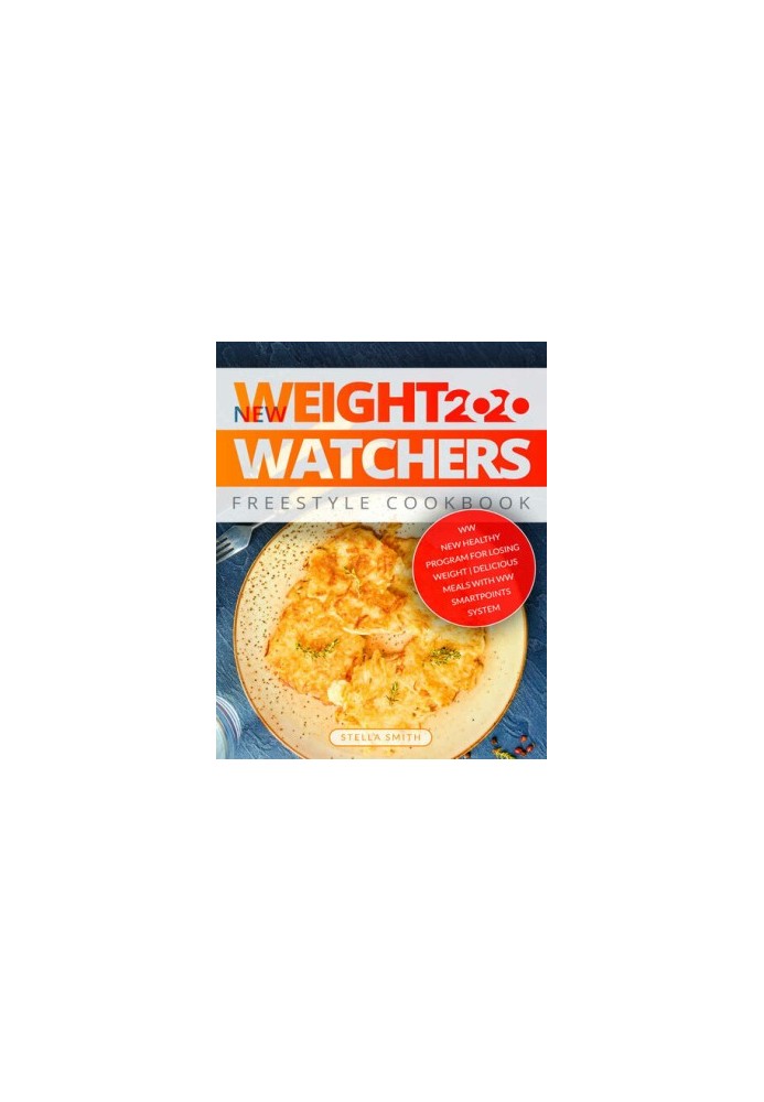 New Weight Watchers Freestyle Cookbook 2020