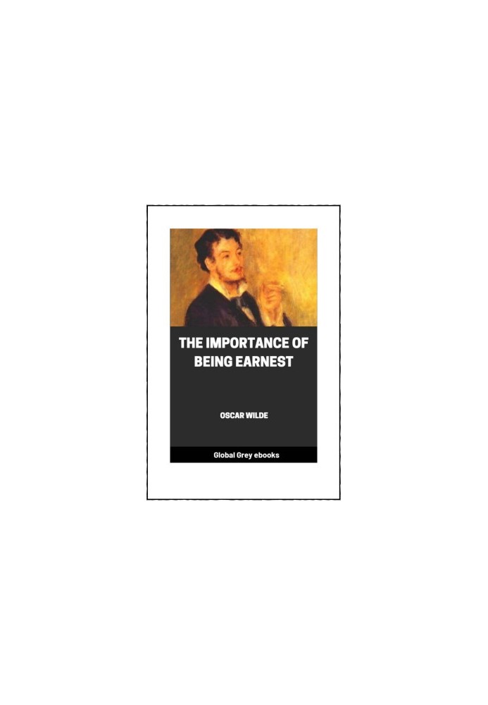 The Importance of Being Earnest