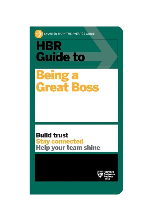 HBR Guide to Being a Great Boss