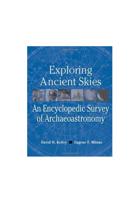 Exploring Ancient Skies: An Encyclopedic Survey of Archaeoastronomy