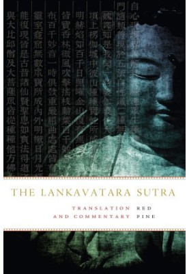 The Lankavatara Sutra: Translation and Commentary by Red Pine