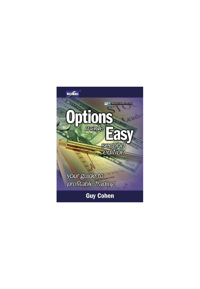 Options Made Easy: Your Guide to Profitable Trading (2nd Edition)