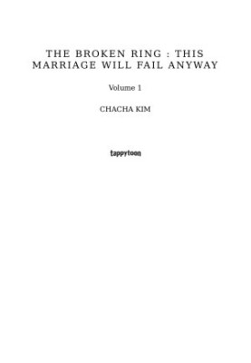 The Broken Ring: This Marriage Will Fail Anyway (Volume 1)