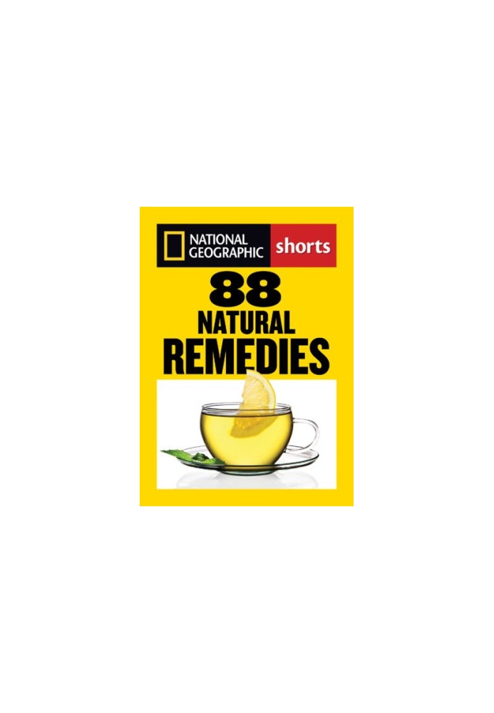 National Geographic Shorts 88 Natural Remedies: Ancient Healing Traditions for Modern Times