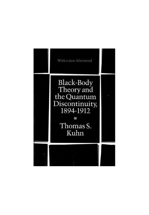 Black-body theory and the quantum discontinuity, 1894-1912