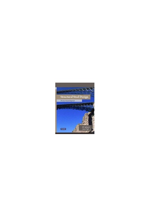 Structural Steel Design: A Practice-Oriented Approach