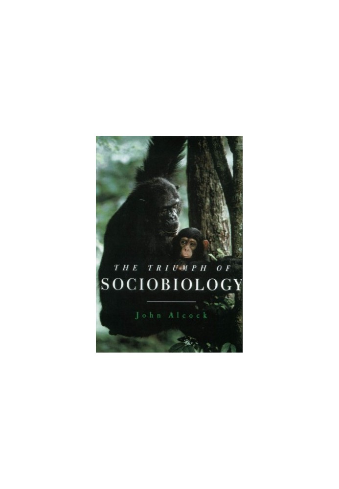 The triumph of sociobiology