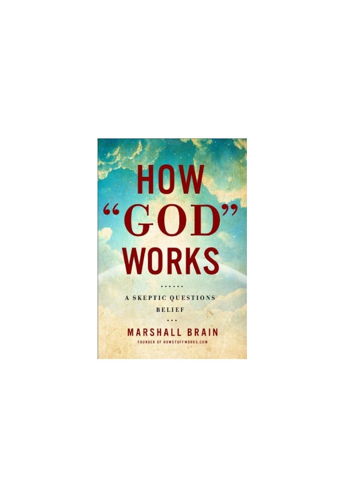 How ''God'' Works: A Logical Inquiry on Faith