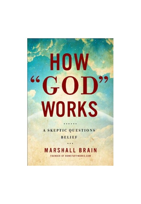 How ''God'' Works: A Logical Inquiry on Faith