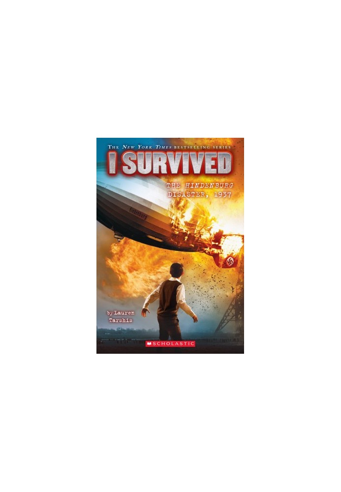 [I Survived 13] • I Survived the Hindenburg Disaster, 1937