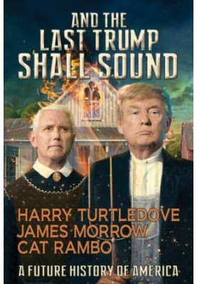 And the Last Trump Shall Sound