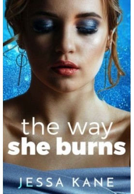 The Way She Burns
