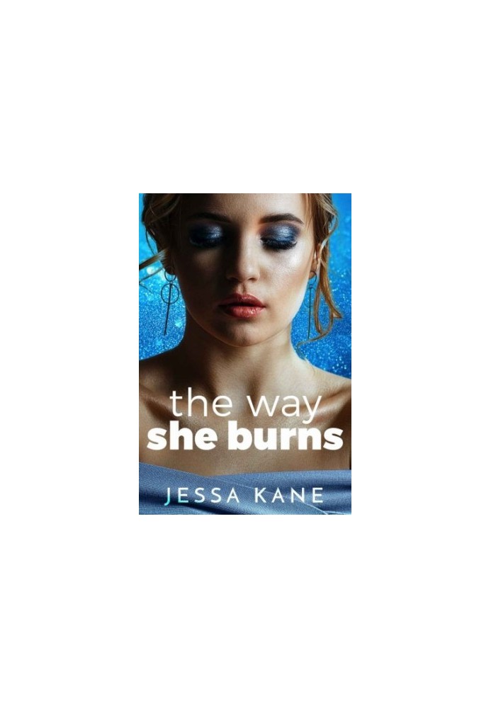 The Way She Burns