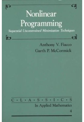 NONLINEAR PROGRAMMING:SEQUENTIAL UNCONSTRAINED MINIMIZATION TECHNIQUES