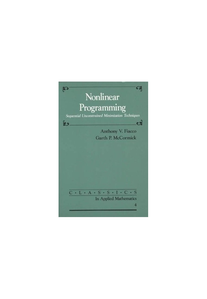 NONLINEAR PROGRAMMING:SEQUENTIAL UNCONSTRAINED MINIMIZATION TECHNIQUES