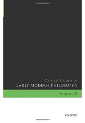 Oxford studies in early modern philosophy. Volume VII