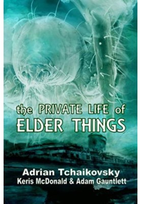 The Private Life of Elder Things
