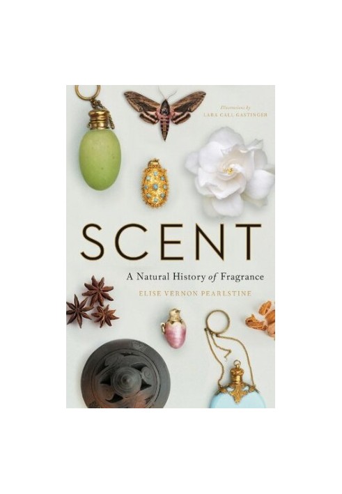 Scent: A Natural History of Fragrance