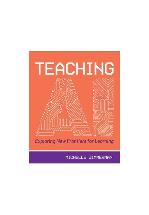 Teaching AI: Exploring New Frontiers for Learning
