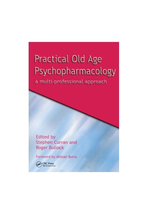 Practical Old Age Psychopharmacology: a Multi-Professional Approach