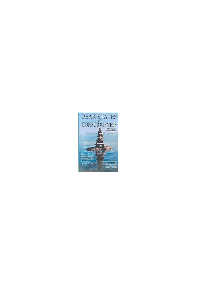 Peak States of Consciousness Theory and Applications: Volume 2