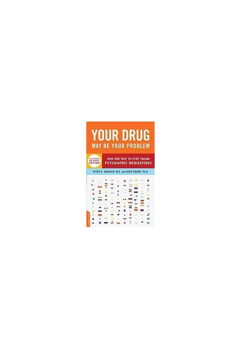 Your Drug May Be Your Problem, Revised Edition