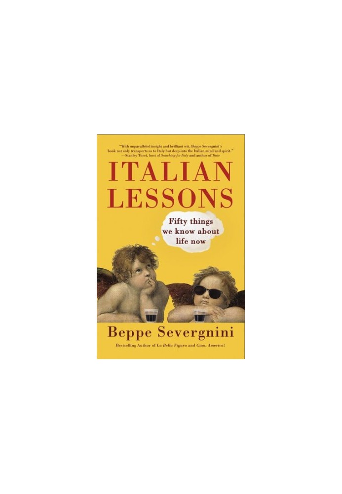 Italian Lessons: Fifty Things We Know About Life Now