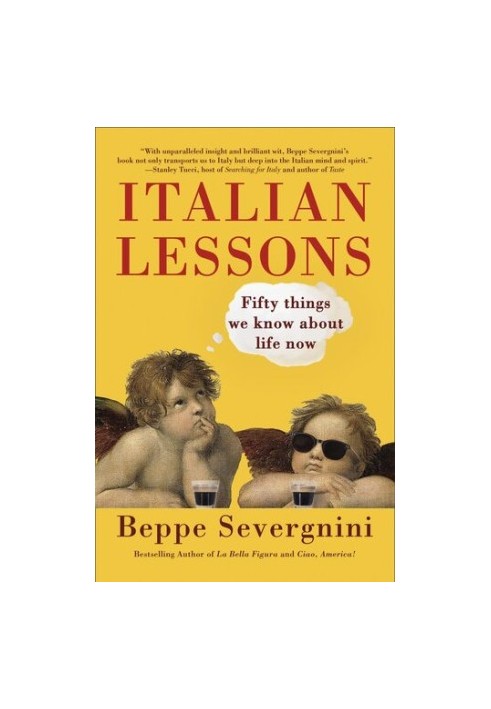 Italian Lessons: Fifty Things We Know About Life Now
