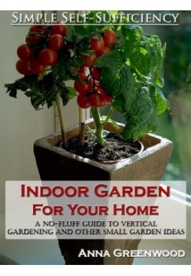 Indoor garden for your home: a no-fluff guide to vertical gardening and other small garden ideas