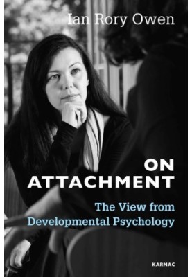 On Attachment: The View from Developmental Psychology