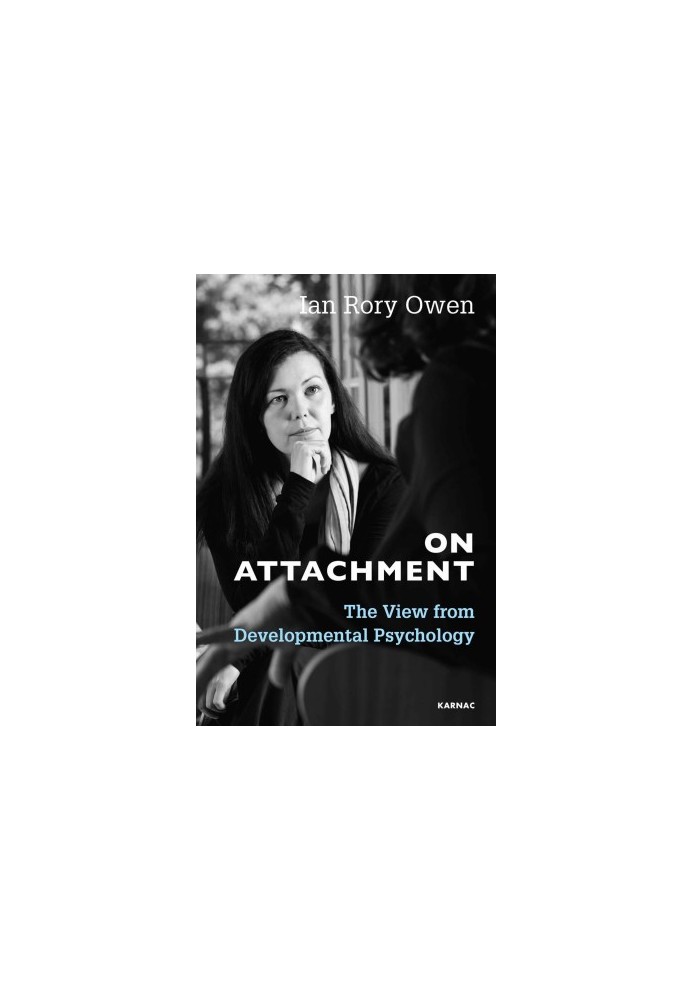 On Attachment: The View from Developmental Psychology