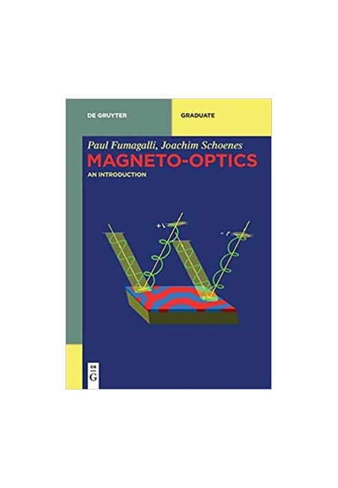 Magneto-Optics: An introduction (Graduate Texts in Condensed Matter)