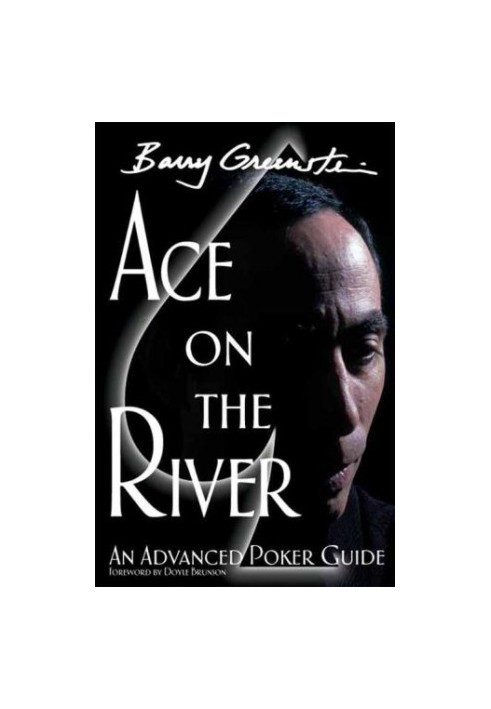 Ace on the river: an advanced poker guide