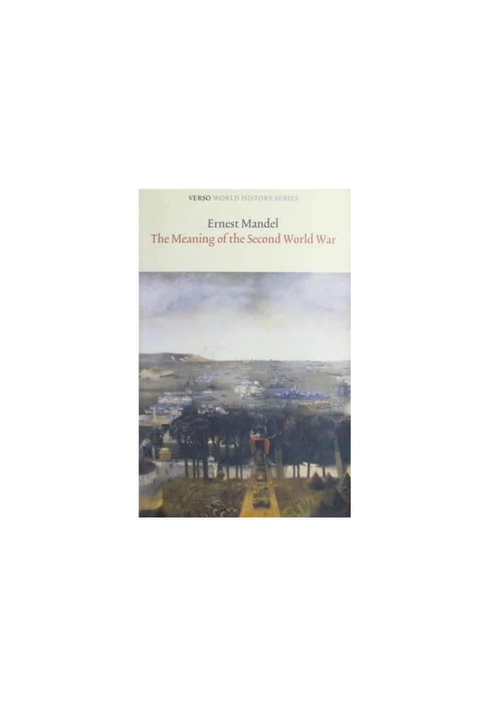 The Meaning of the Second World War