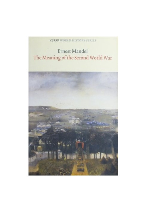 The Meaning of the Second World War