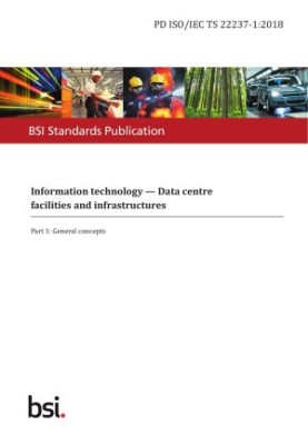 Information Technology. Data Centre Facilities and Infrastructures. General Concepts