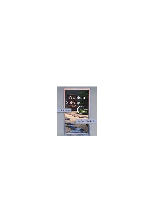 Problem Solving with C++ (6th Edition)
