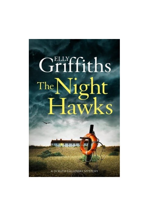 The Night Hawks (Ruth Galloway Mystery 13)