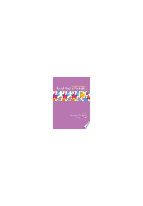 The SAGE Handbook of Social Media Marketing