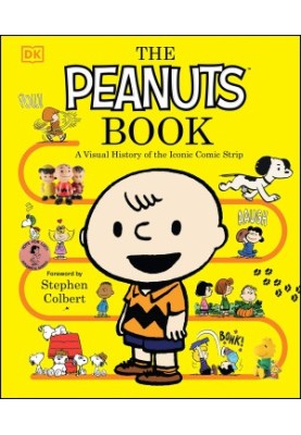 The Peanuts Book : A Visual History of the Iconic Comic Strip