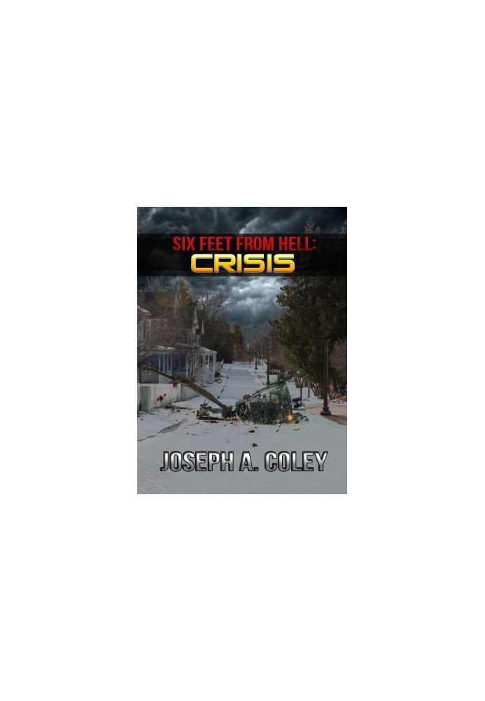 [Six Feet From Hell 04] • Crisis