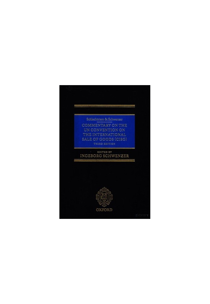 COMMENTARY ON THE UN CONVENTION ON THE INTERNATIONAL SALE OF GOODS(CISG) THIRD EDITION