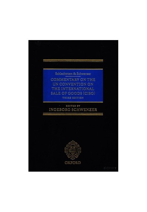 COMMENTARY ON THE UN CONVENTION ON THE INTERNATIONAL SALE OF GOODS(CISG) THIRD EDITION