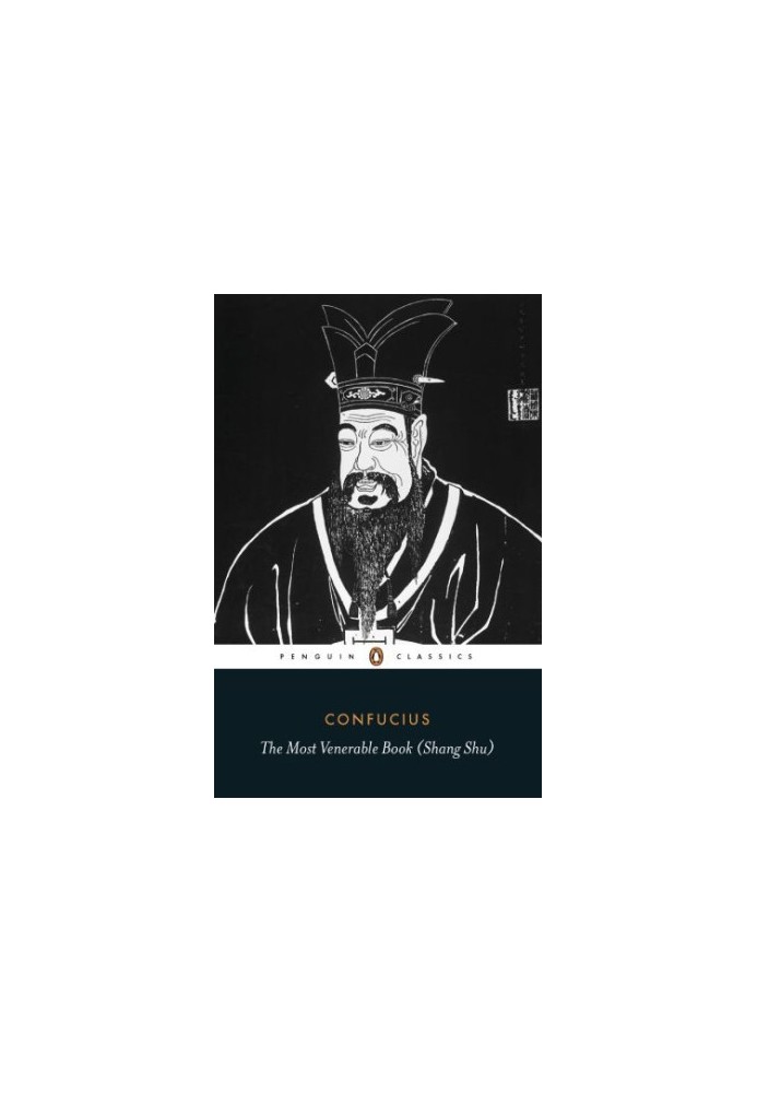 The most venerable book, Shang shu: also known as the Shu Jing: the classic of chronicles