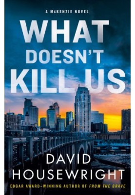 What Doesn't Kill Us