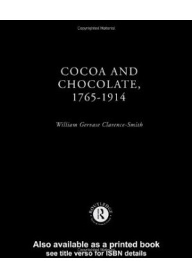 Cocoa and Chocolate, 1765-1914.