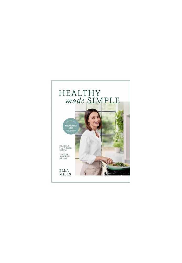 Deliciously Ella Healthy Made Simple • Delicious, Plant-Based Recipes · Ready in 30 Minutes or Less