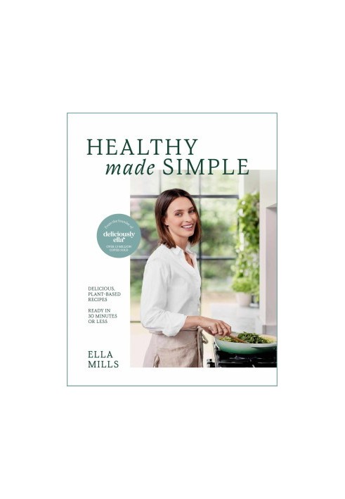 Deliciously Ella Healthy Made Simple • Delicious, Plant-Based Recipes · Ready in 30 Minutes or Less
