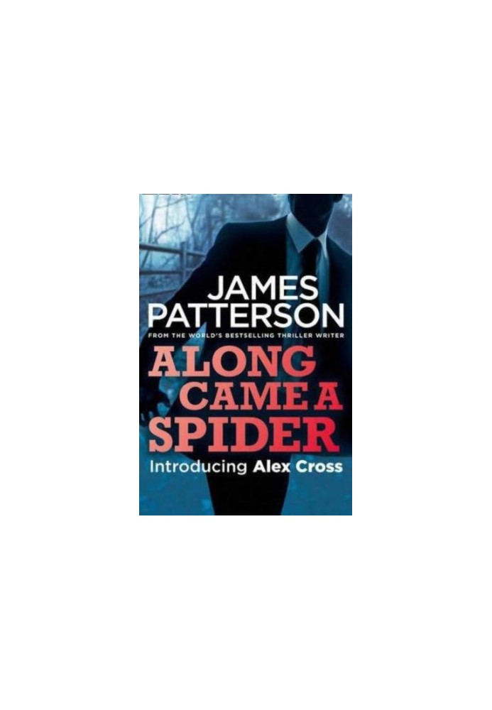 Along Came a Spider (Alex Cross 1)