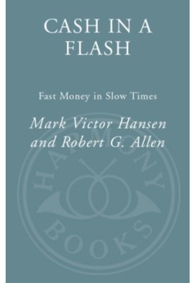 Cash in a flash : fast money in slow times
